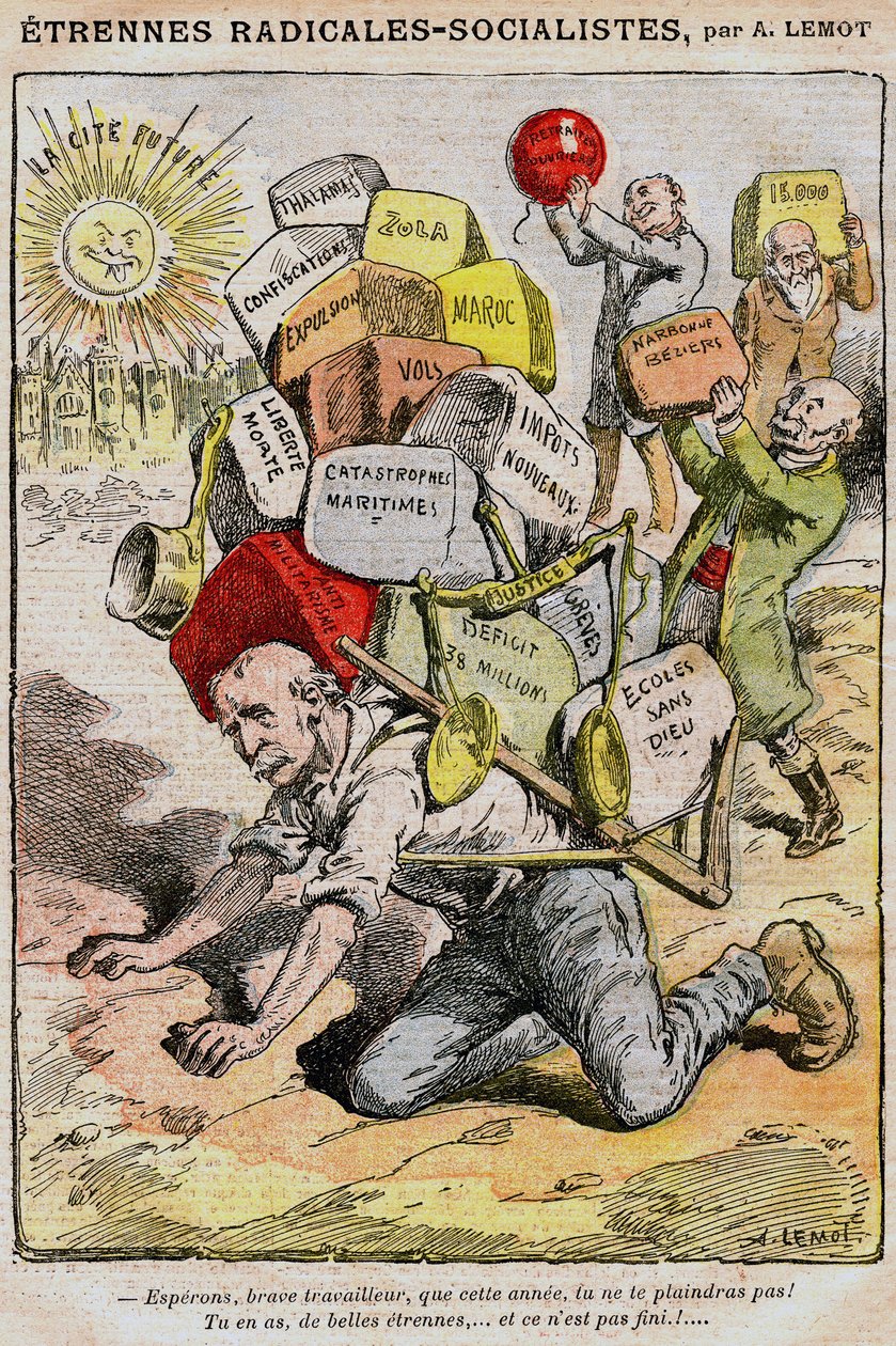 Radikal-Sozialisten: Karikatur von Achille Lemot (1846-1909) in Le Pelerin (1909) - ein Arbeiter bricht unter der Last von Steuern, Steuern und Unannehmlichkeiten zusammen, die sich aus der Misswirtschaft der Regierung und Georges Clemenceau ergeben - Stre von Achille Lemot