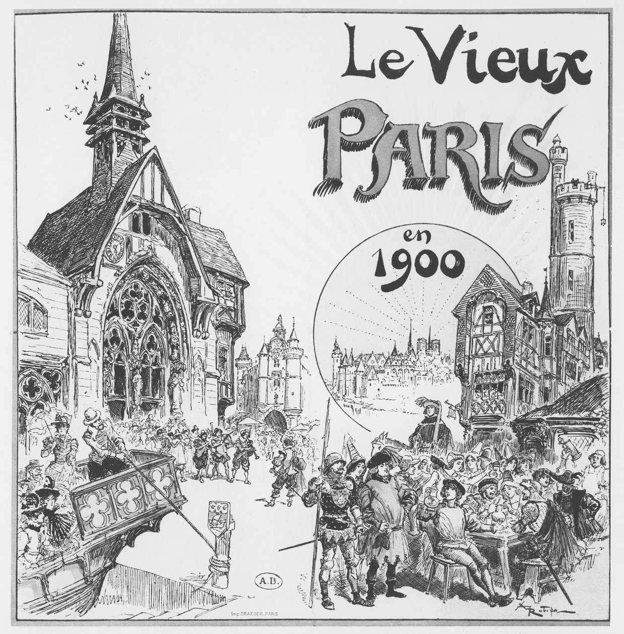 Das alte Paris, für die Weltausstellung von 1900 von Albert Robida