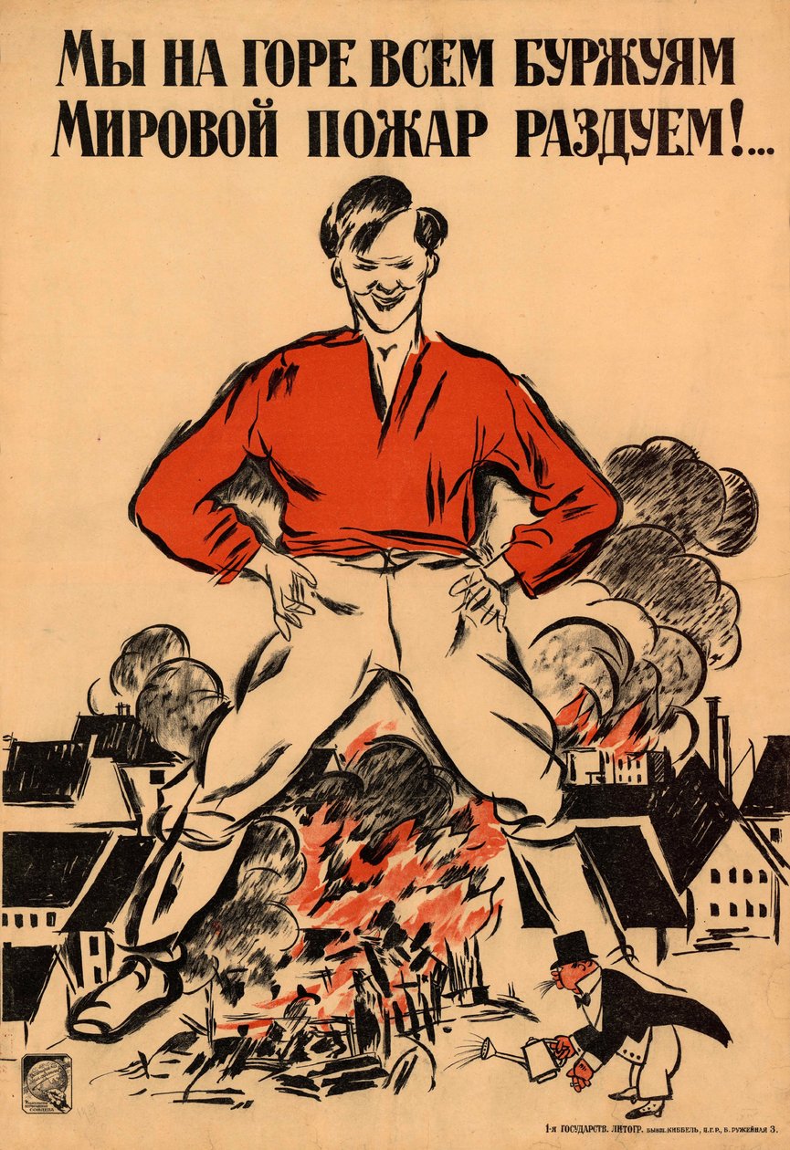 Zum Leidwesen aller Bürger werden wir einen weltweiten Brand entfachen!, 1918 von Alexander Nikolaevich Zelensky