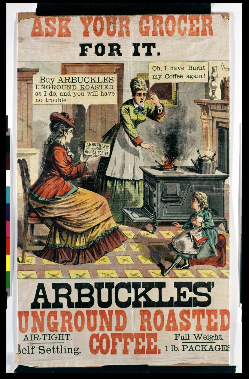 Plakat für Arbuckles Ungemahlenen Gerösteten Kaffee von American School