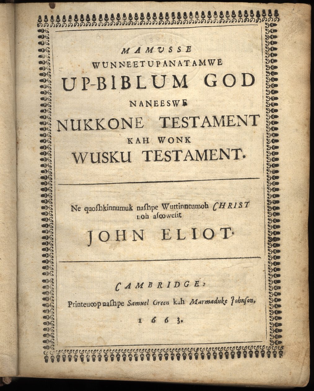 Titelseite von Mamusse wunneetupanatamwe Up-Biblum Good, 1663 von American School