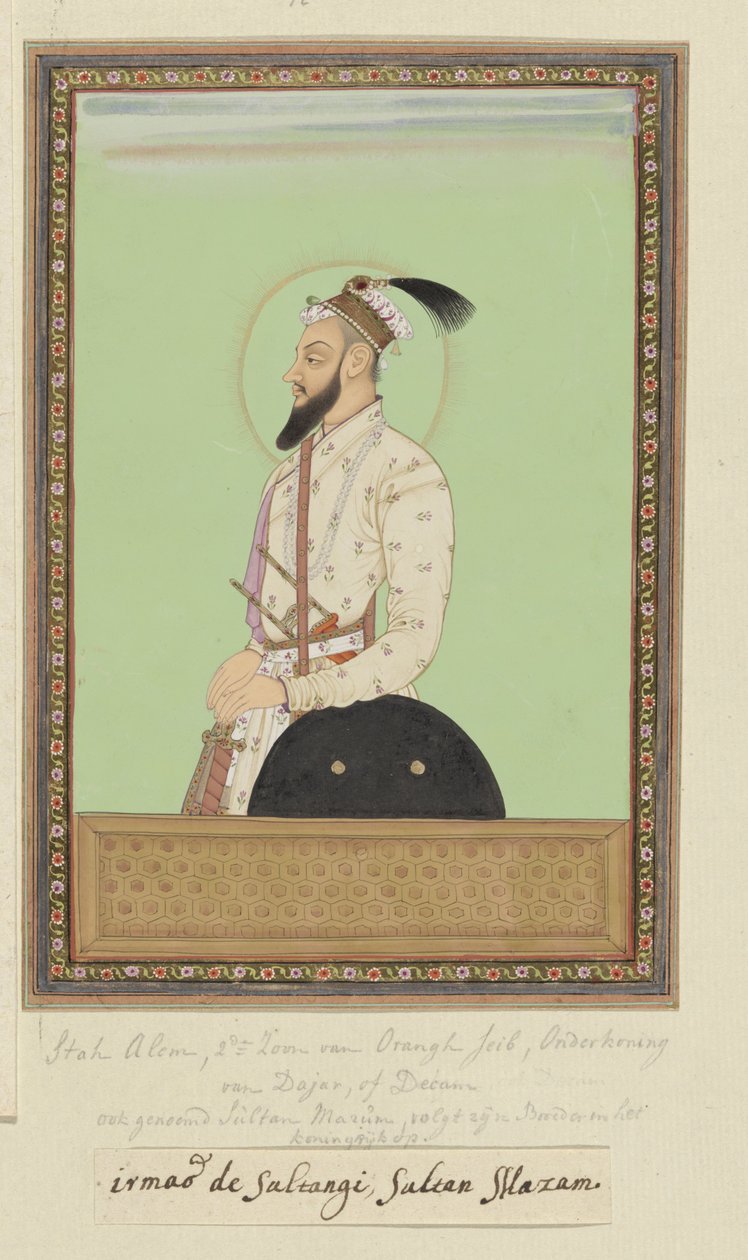 Porträt von Shah Alam, Sohn von Aurangzeb, der nach Sultanji geboren wurde; er war zuerst Gouverneur (Subagar) von Deccan; nachdem er gegen Sambaji, den Sohn von Sivaji, gekämpft hatte, wandte er sich nun gegen Sultan Abu