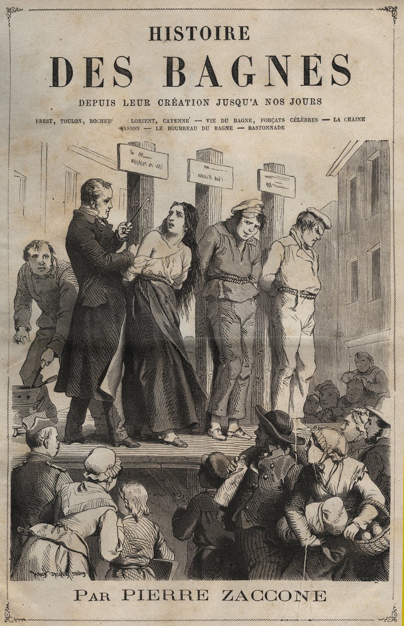 Titelseite des Buches „Histoire des bagnes depuis leur création à nos jours“ (1877) von Pierre Zaccone (1817-1895). von Anonymous Anonymous