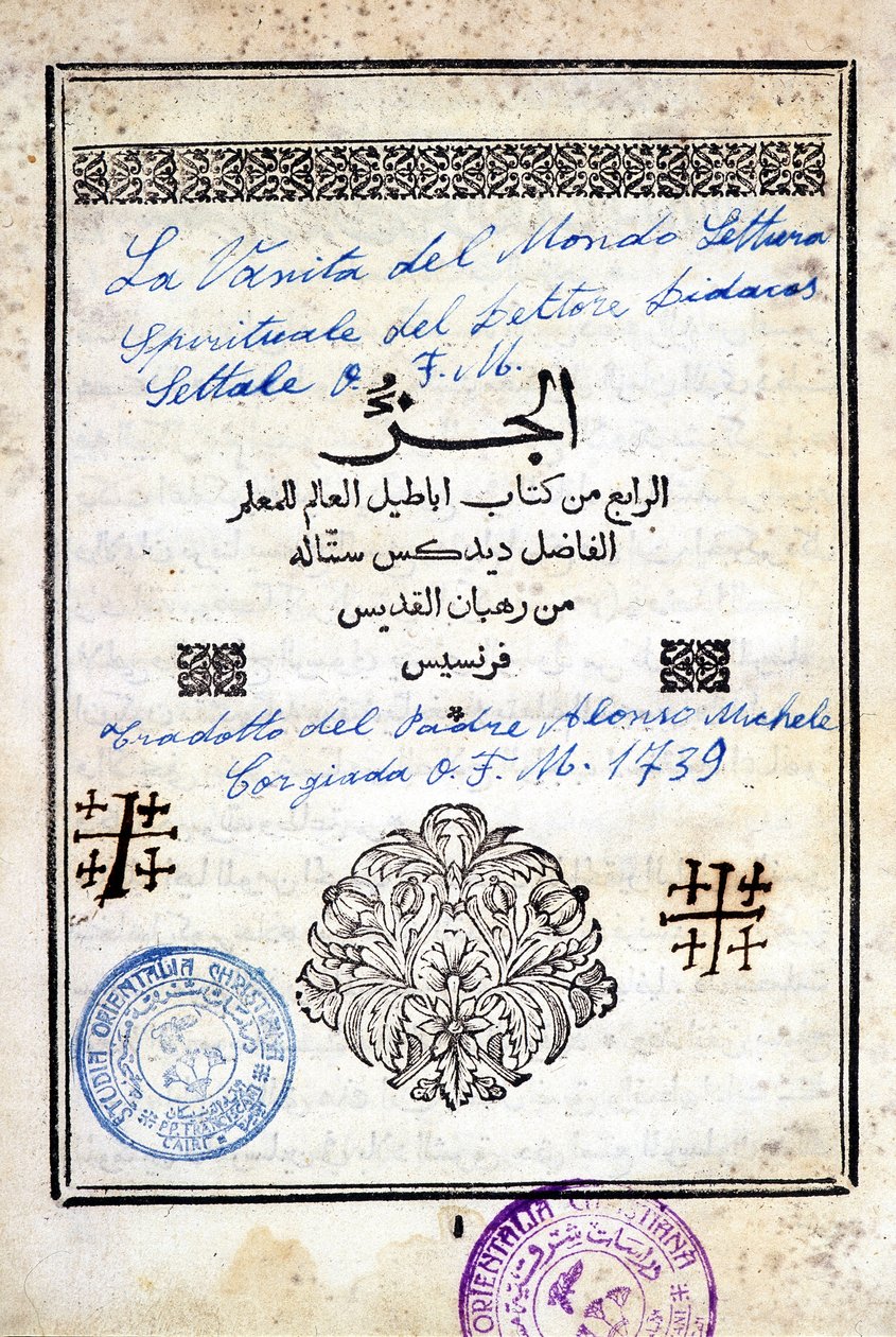Titelblatt eines arabischen Buches „Die Eitelkeit der Welt, spirituelle Lesung von Doktor Bidacas Lettale“ übersetzt von Pater Alonso Michele ins Italienische, 1739 von Arabic School