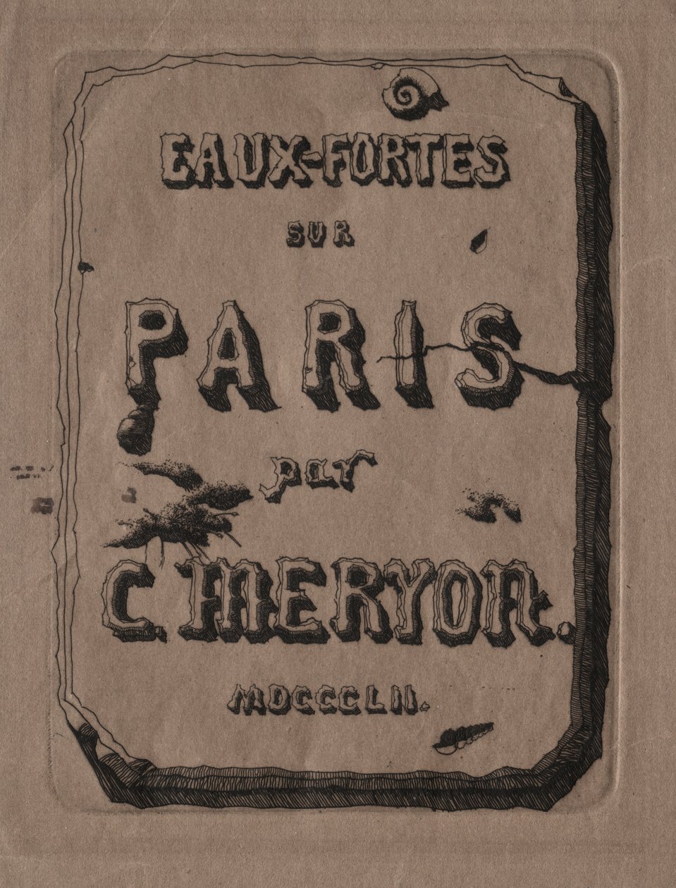 Radierungen von Paris: Titelseite von Charles Meryon