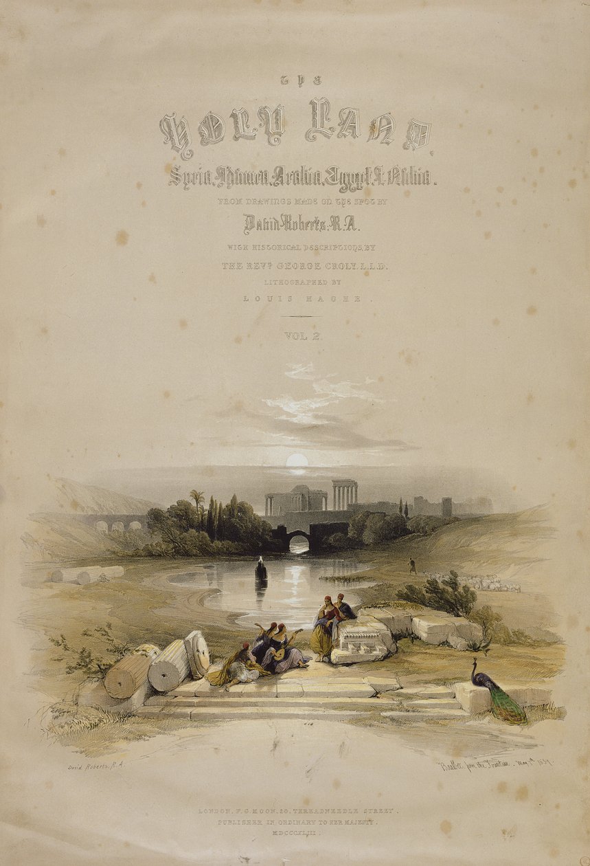 Baalbec von der Quelle, 7. Mai 1839, Titelseite von Band II von 
