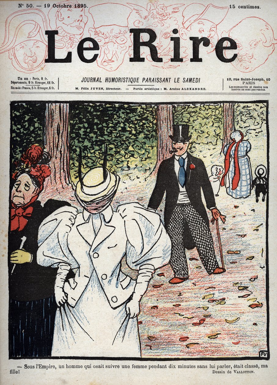 Titelblatt der Zeitung „Le Rire“, Nr. 50, 10. Oktober 1895: Unter dem Empire war ein Mann, der es wagte, einer Frau zehn Minuten lang zu folgen, ohne mit ihr zu sprechen, elegant, meine Tochter! Zeichnung von Felix Vallotton von Felix Edouard Vallotton