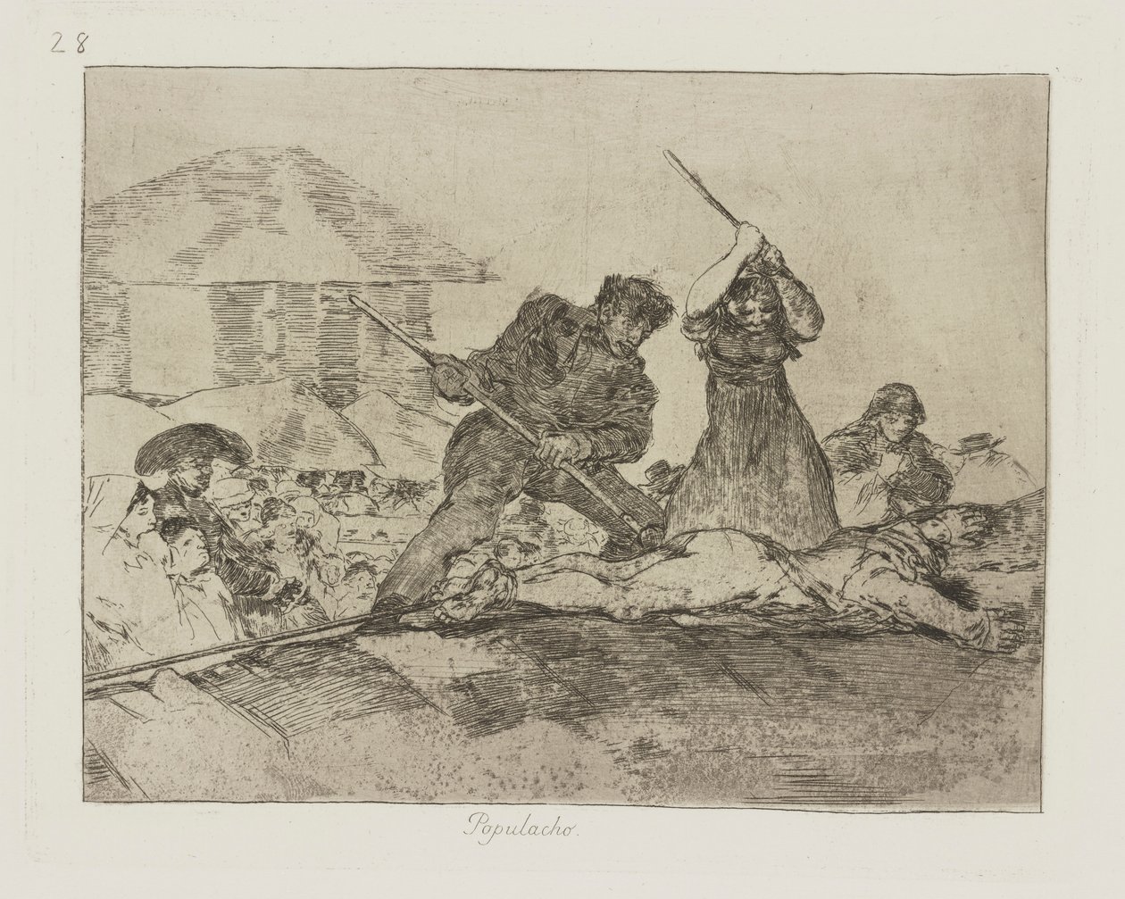 Populacho. (Pöbel.), Platte 28 aus der Serie Los desastres de la guerra (Die Schrecken des Krieges) von Francisco de Goya