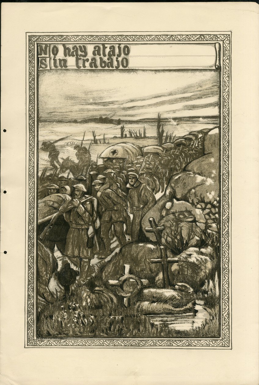 Illustration von Francisco Sancha Lengo (1874-1936) - Flugblatt, ca. 1915 - No hay atajo sin trabajo - Krieg von 14-18, Schützengräben, Spanische Sprache, Ausländische Presse - Gefangene von Francisco Sancha y Lengo