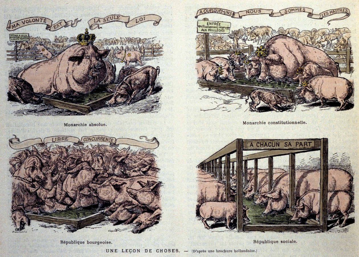 Allegorien der verschiedenen Regierungsformen: die absolute Monarchie, die ein gut genährtes Schwein darstellt und Kronen „mein Wille ist das einzige Gesetz“, die konstitutionelle Monarchie, die eine kleine Gruppe von Schweinen darstellt, die privilegiert  von French School