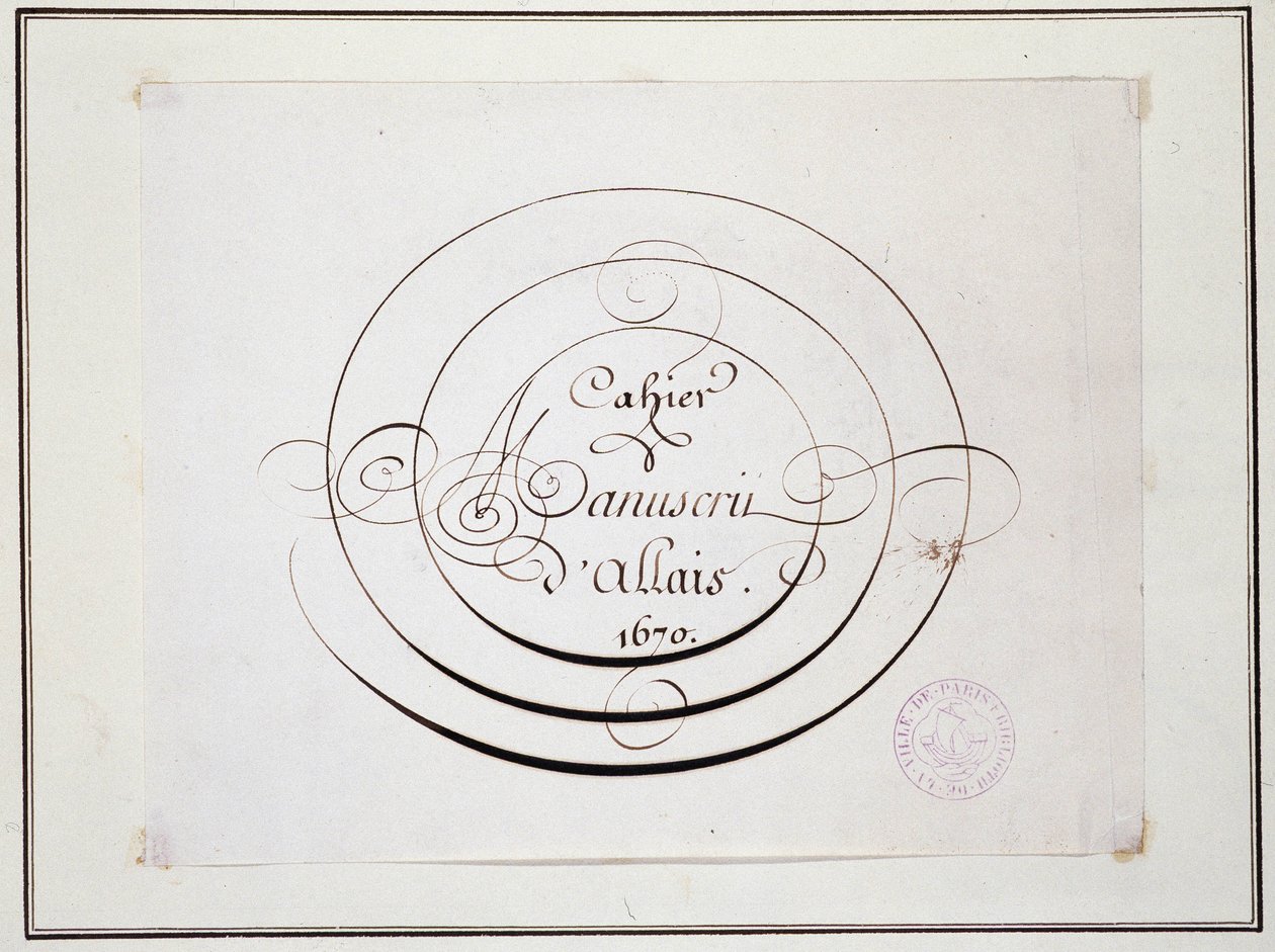 Kalligraphie: Manuskriptstück aus dem Jahr 1670 von Jean Baptiste Alais de Beaulieu fils, „Cahier manuscrit d