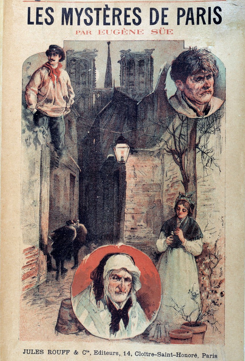 Titelblatt von „Les mystères de Paris“ von Eugène Sue (1804-1857), Ansichten einer Pariser Gasse und Charaktere von French School