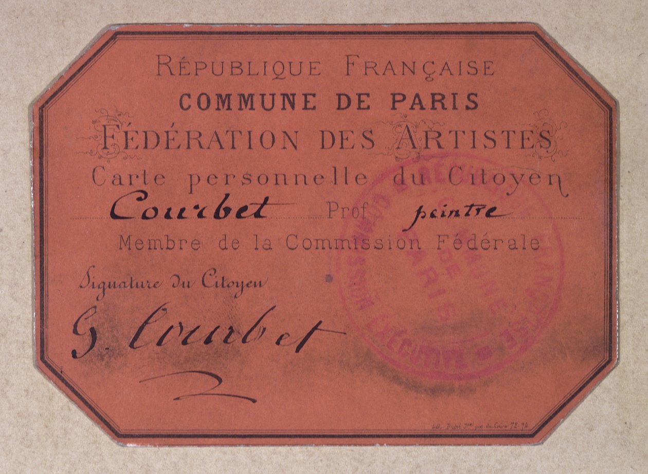 Persönliche Karte, ausgestellt von der Pariser Künstlerföderation während der Kommune von Paris und gehörend zu Gustave Courbet, 1871 von French School