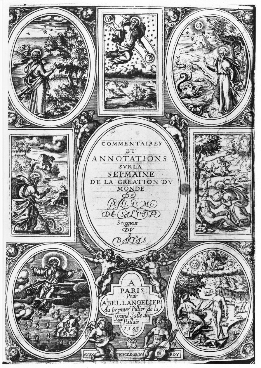 Titelseite von Commentaires et Annotations sur la Semaine de la Création du Monde von Guillaume Salluste du Bartas (1544-90) 1583 von French School