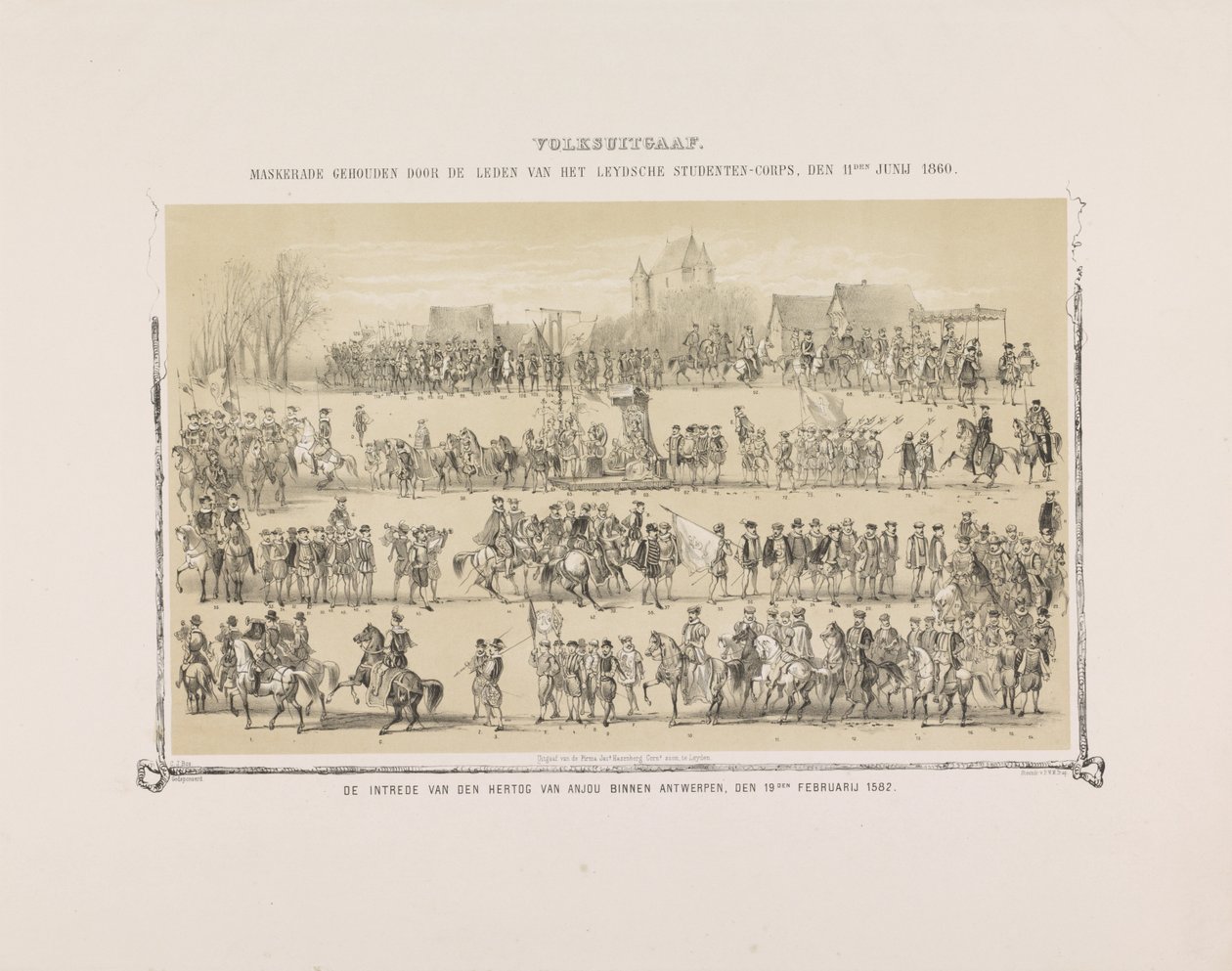 Maskerade der Mitglieder des Leydsche Studenten-Corps, 11. Juni 1860. Der Einzug des Herzogs von Anjou in Antwerpen, 19. Februar 1582 von Gerardus Johannes Bos