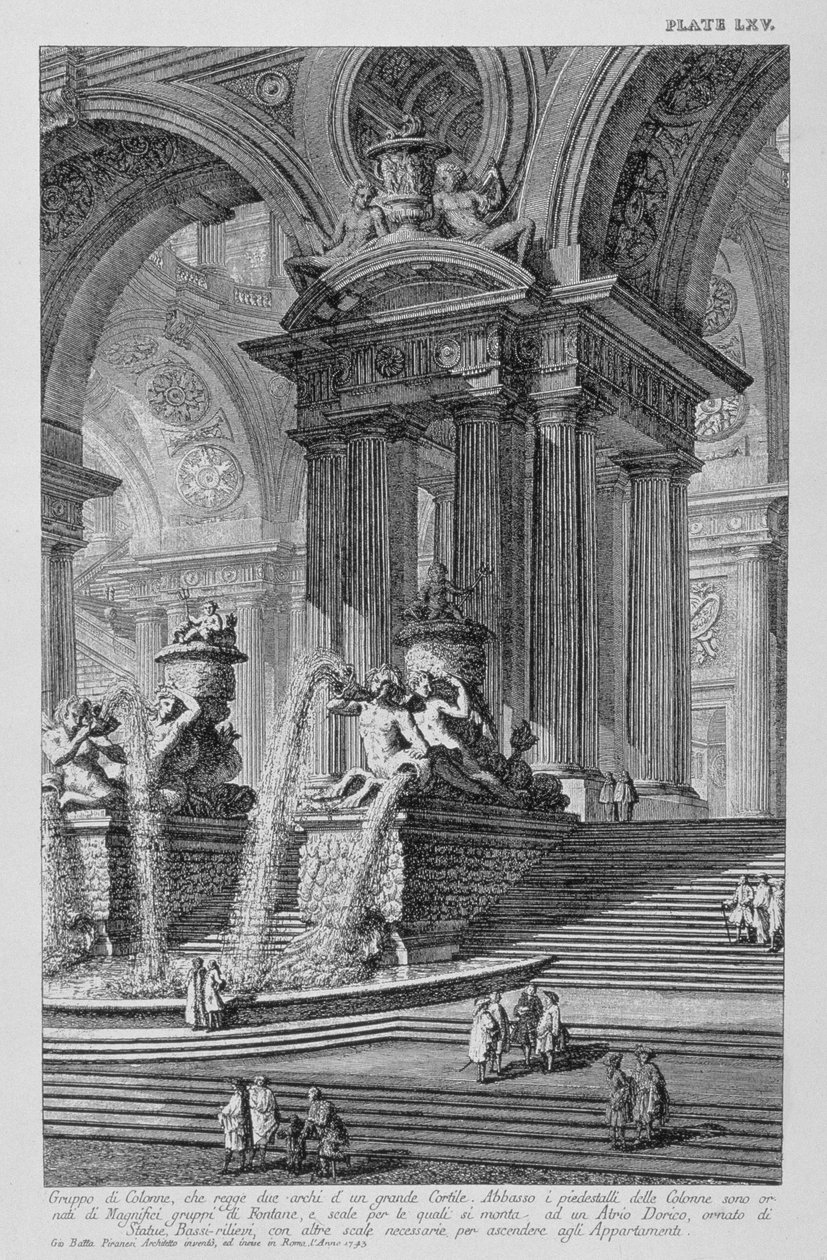 Tafel LXV Architektonische Capriccio einer monumentalen Gruppe von Säulen, die zwei Bögen eines großen Hofes mit prächtigen Brunnen tragen, verziert mit Statuen und Basreliefs, datiert 1743 aus Vedute von Giovanni Battista Piranesi