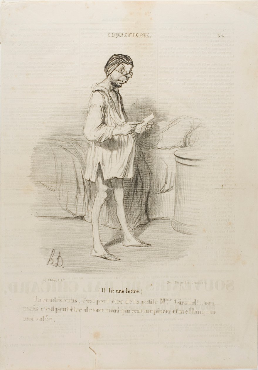 (Er liest einen Brief) „Ein Rendezvous, könnte es von der süßen Mme Giraud sein?? Ja, aber es könnte auch von ihrem Ehemann kommen, der mich kneifen will…,“ Platte 8 aus Coquetterie von Honoré Victorin Daumier