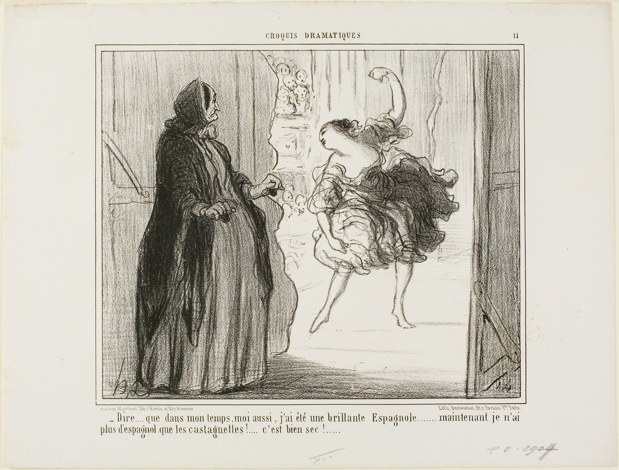 „- Schwer vorstellbar, dass ich in meinen Tagen auch eine gefeierte spanische Tänzerin war... heutzutage sind nur noch meine Kastagnetten spanisch... was für ein Ärger...,“ Platte 11 aus Croquis Dramatiques von Honoré Victorin Daumier
