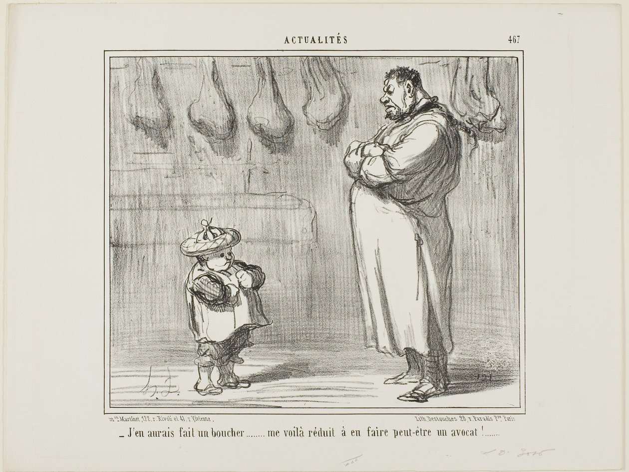 „- Ich hätte ihn so gerne auch zum Metzger gemacht... jetzt bin ich gezwungen, ihn zum Anwalt zu machen“, Platte 467 aus Actualités von Honoré Victorin Daumier