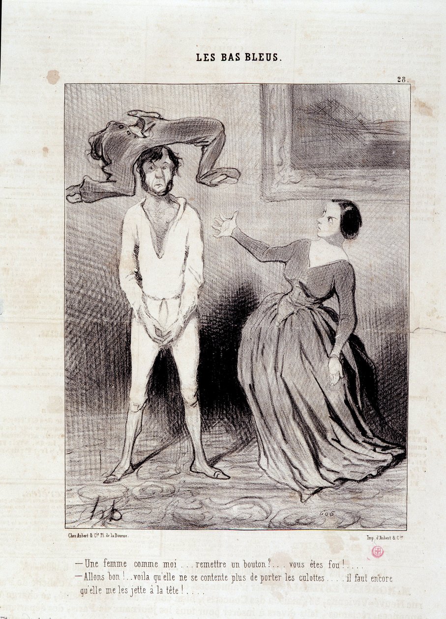 Auszug aus der Zeitung „Le Charivari“ Serie „Les Bas Bleus“ Eine Frau wie ich... einen Knopf übergeben? ... du bist verrückt! ... 23. Mai von Honoré Daumier