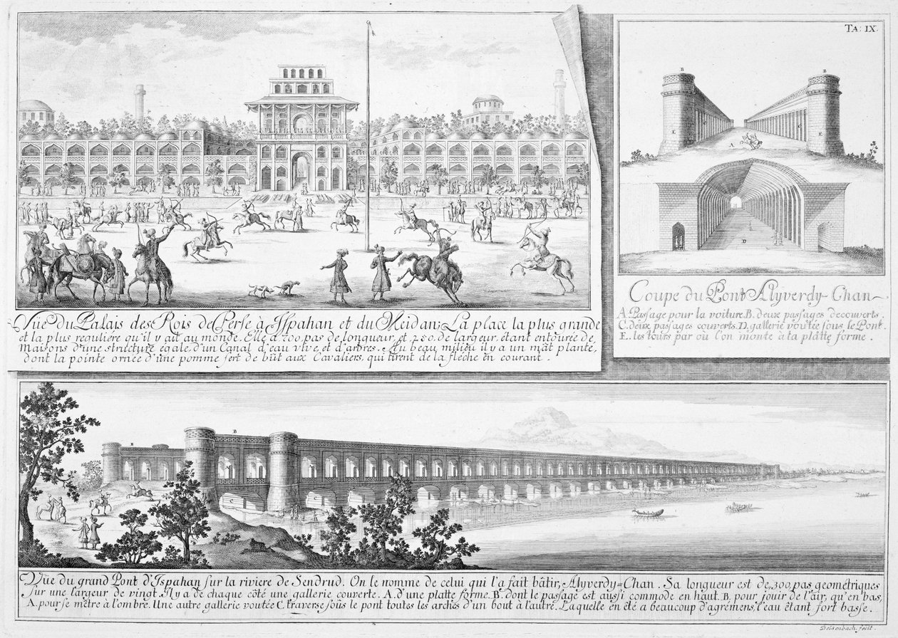 Der Königspalast in Isfahan, ein Querschnitt der Alyverdy-Chan-Isfahan-Brücke und eine Ansicht der Alyverdy-Chan-Isfahan-Brücke, aus Entwurf einer historischen Architektur, graviert von Johann Adam De von Johann Bernhard Fischer von Erlach