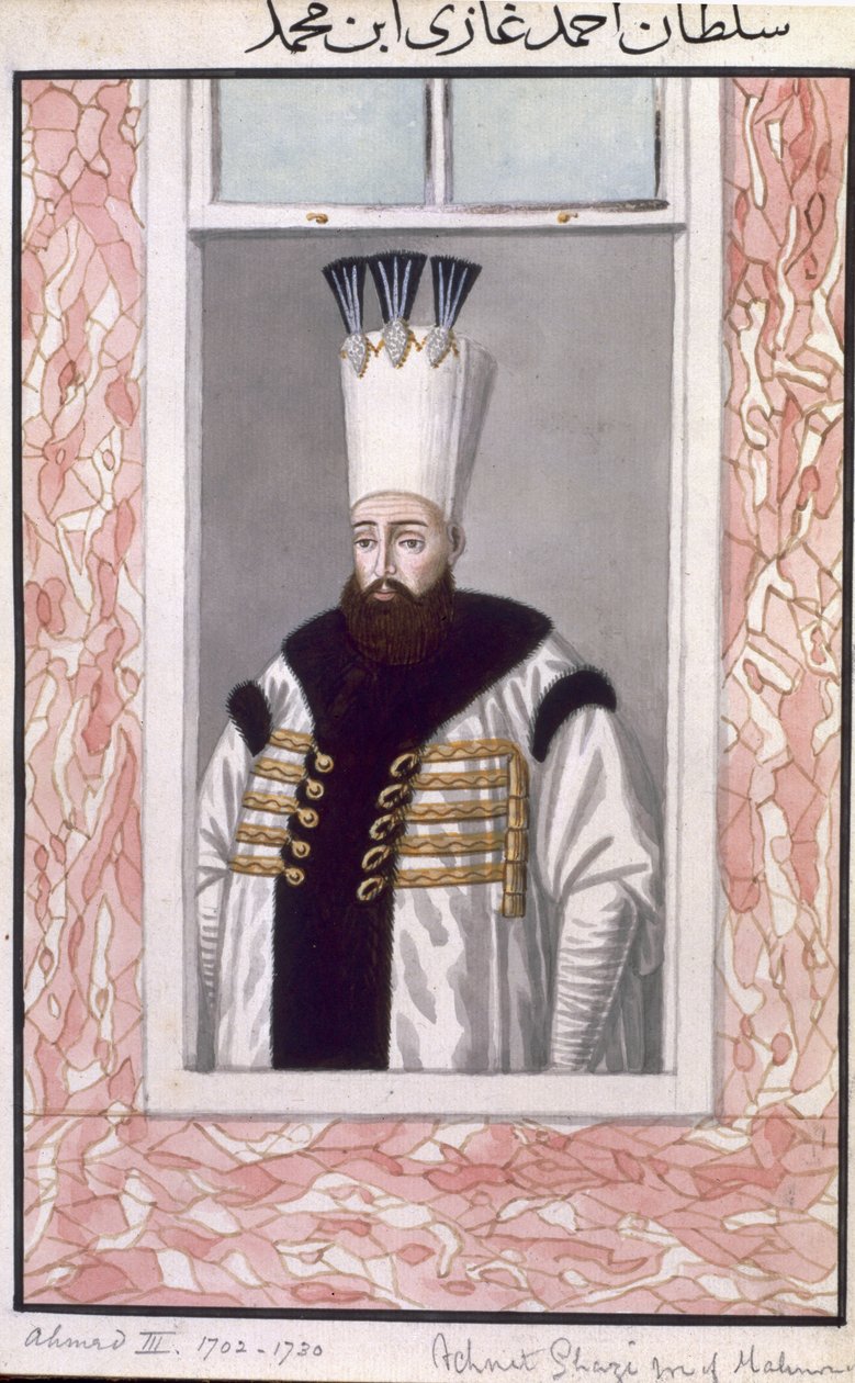 Ahmed III (1673-1736) Sultan 1703-30, aus 