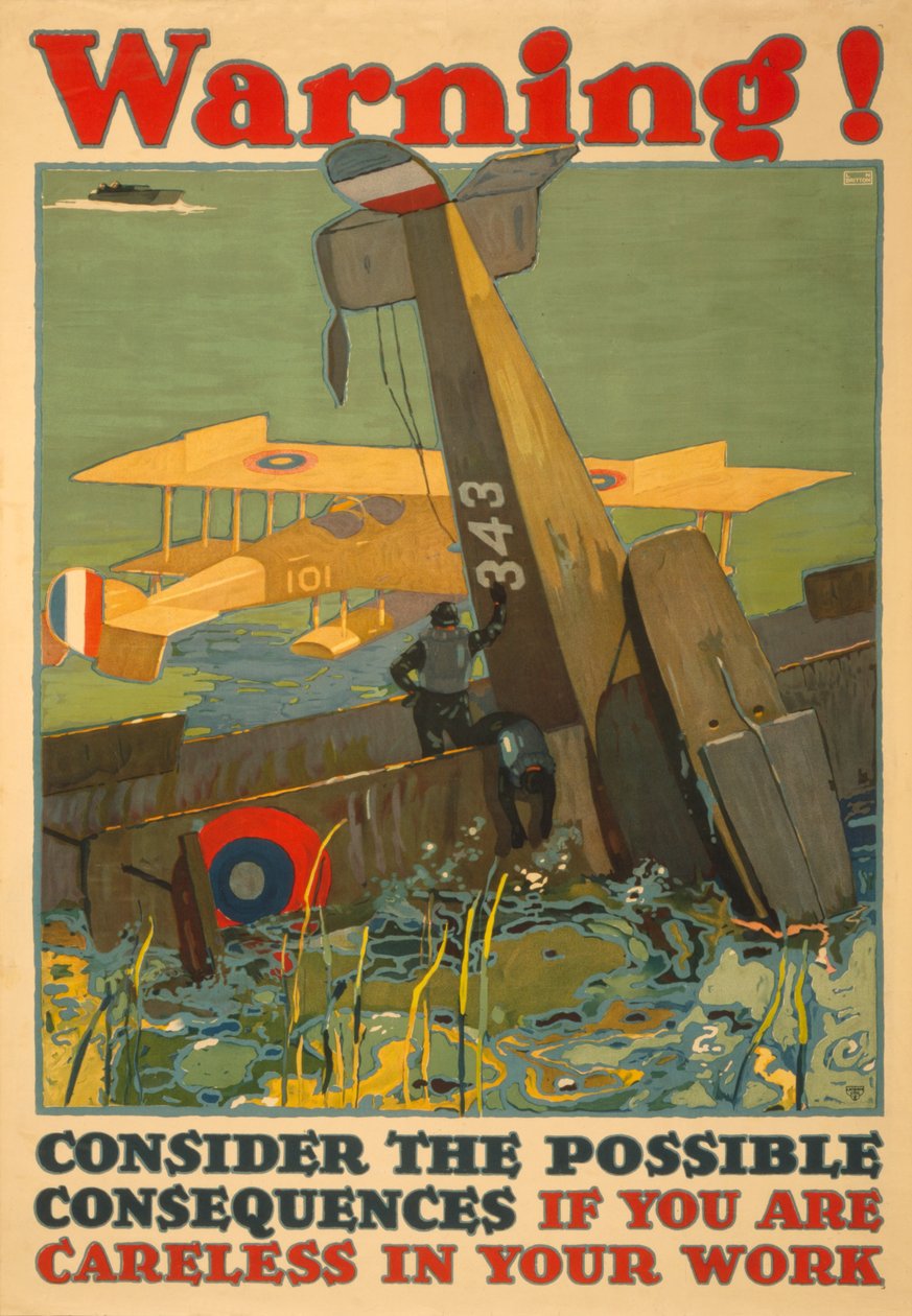 Warnung! Bedenken Sie die möglichen Konsequenzen, wenn Sie bei der Arbeit unvorsichtig sind, ca. 1917 von L.N. Britton