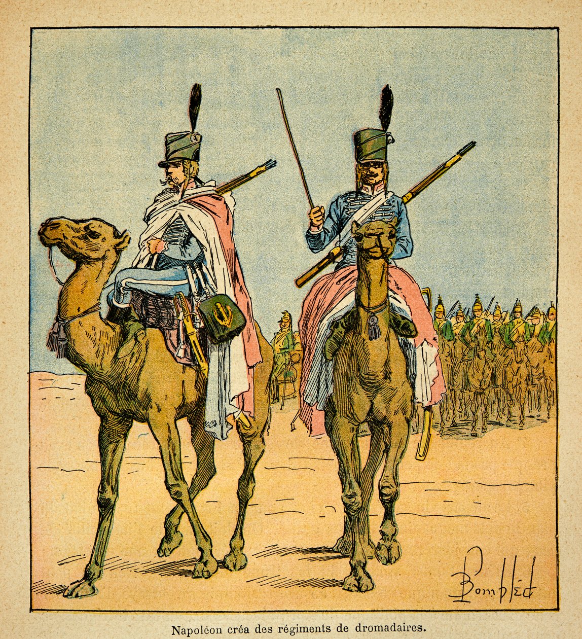 Während des Ägyptenfeldzugs schuf Napoleon Bonaparte Kamelregimenter, aus dem Buch „The Memorial of Saint Helene“ von Graf Emmanuel de Las Cases von Louis Charles Bombled