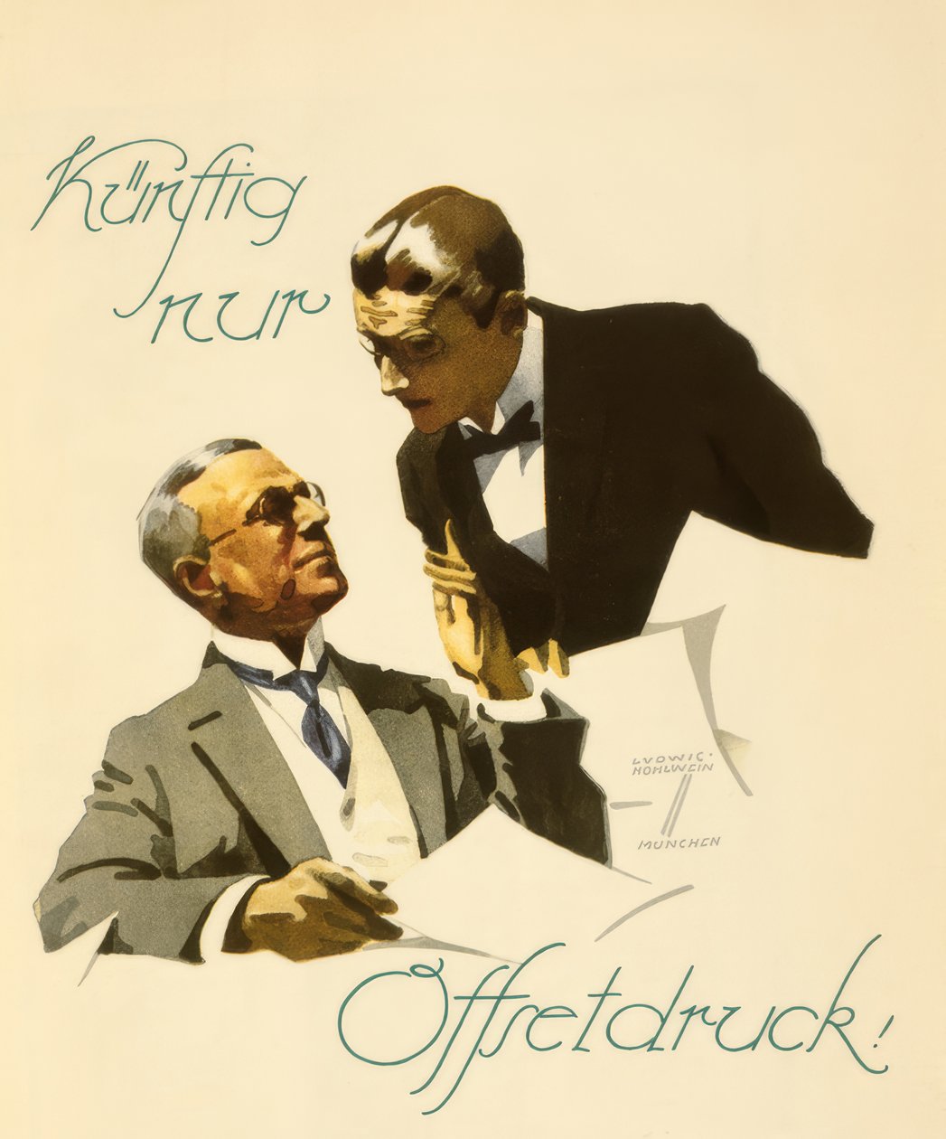 Künftig nur Offsetdruck! von Ludwig Hohlwein