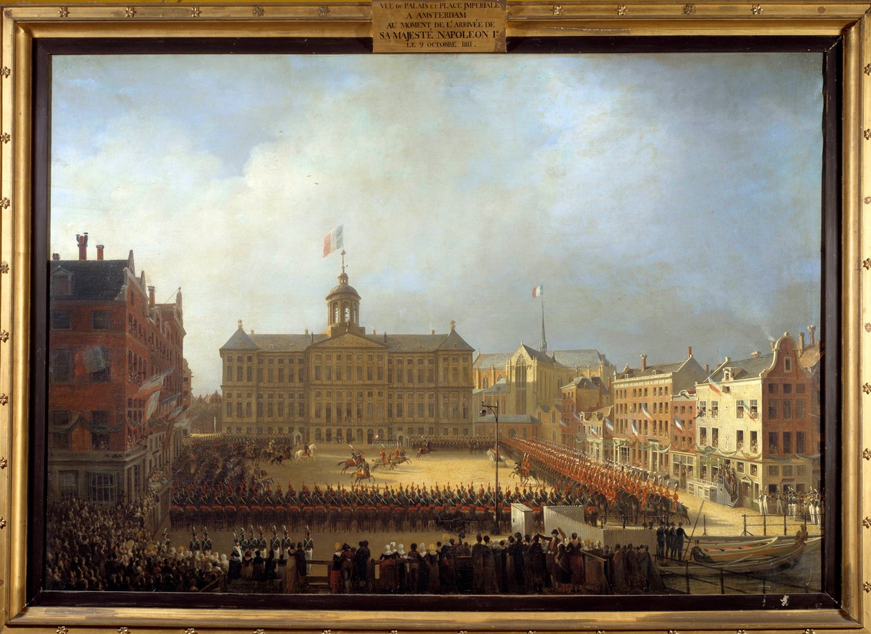 Ankunft von Napoleon I. am Place Royale in Amsterdam am 15.10.1811 von Mathieu Ignace van Bree