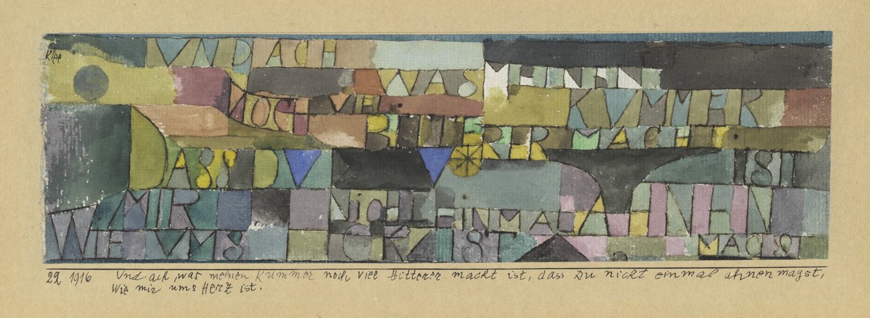 Ah, wie sehr wird mein Schmerz noch verschärft, wenn du es nicht einmal wagst, die Erregungen meines Herzens zu vermuten von Paul Klee