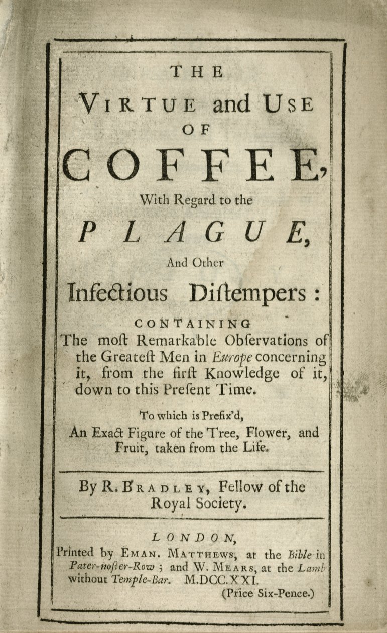 Pamphlet, das die Tugend und den Gebrauch von Kaffee erklärt, ca. 1721 von Richard Bradley