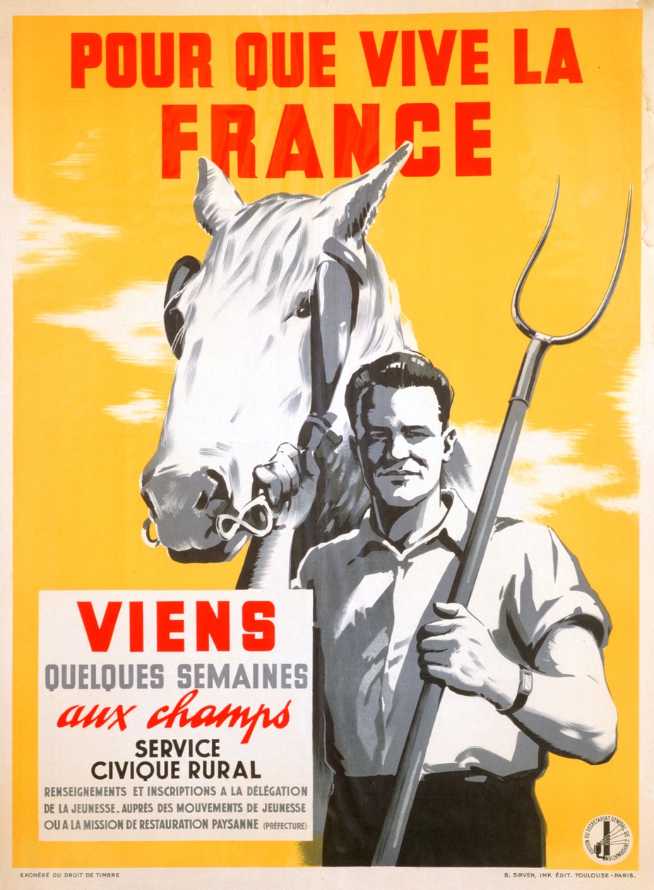Damit Frankreich leben kann, verbringen Sie ein paar Wochen mit der Feldarbeit, 1940-1944 von Unbekannt