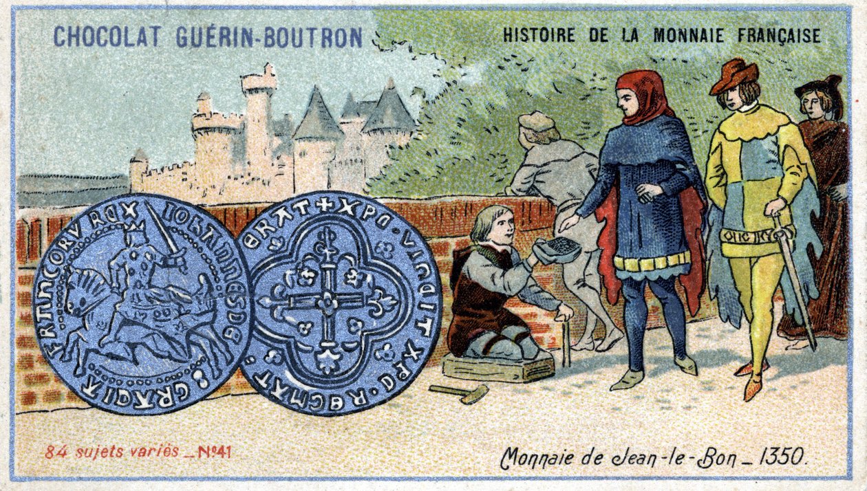 Serie Histoire de la Monnaie Française, veröffentlicht von Chocolat Guérin Boutron. Chromolithographie des 19. Jahrhunderts. Münze von Johann dem Guten im Jahr 1350 von Unknown artist