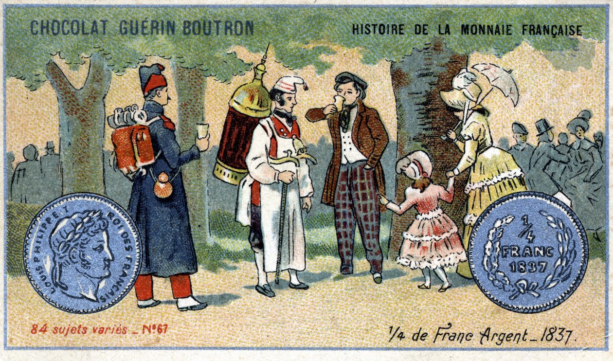 Serie Histoire de la Monnaie Française, veröffentlicht von Chocolat Guérin Boutron. Chromolithographie des 19. Jahrhunderts. Ein Viertel Silberfranc im Jahr 1837 von Unknown artist