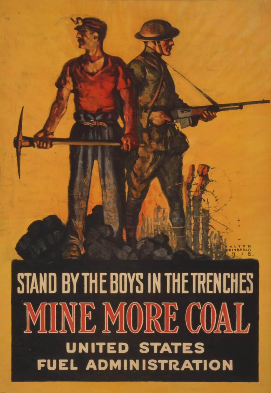 Steht zu den Jungs in den Schützengräben, fördert mehr Kohle, 1918 von Walter Whitehead