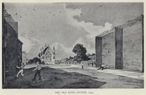 Die alten Fives Courts von (after) English School