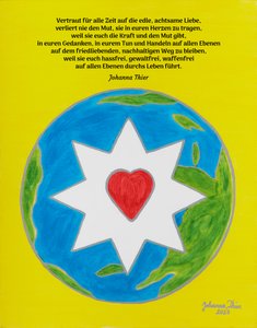 Die edle, achtsame Liebe in unseren Herzen bringt und erhält uns den Frieden auf dieser Welt