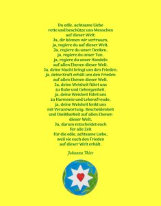 Du edle, achtsame Liebe rette und beschütze uns Menschen auf dieser Welt - Version 1 von Johanna Thier