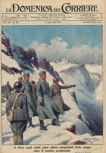 MUSSOLINI IN DEN ALPEN - Benito MUSSOLINI überblickt die rauen Alpenpässe, die seine Truppen tapfer erobert haben, Juli 1940 - Domenica del Corriere 1940 - Achille Beltrame von Achille Beltrame