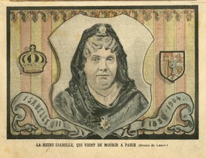 Illustration von Achille Lemot (1846-1909) in Le Pelerin, 24/04/04 - Königin Isabelle, die gerade in Paris gestorben ist - Paris, Spanien, Monarchie, ausländische Souveränität - Isabella II. von Spanien (1830-1904) von Achille Lemot