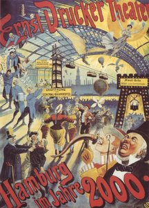 Hamburg im Jahr 2000. Plakat für das Ernst Drucker Theater, 1896 von Adolph Friedländer