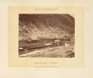 Gotthardbahn: Installationsanlage in Göschenen von Adolphe Braun and Cie