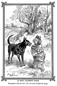 Rotkäppchen, mit seinem Kuchen und Buttertopf, trifft den Wolf. Zeichnung von Albert Robida (1848-1926) in einem Kinderlesebuch 1920-1930 von Albert Robida