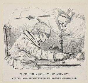 Die Philosophie des Geldes, veröffentlicht ca. 1842 von Alfred Crowquill