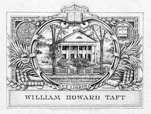 Exlibris von Präsident William H. Taft (1857-1930) 1909 von American School