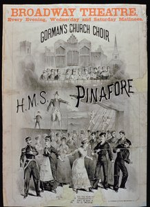 Plakat für HMS Pinafore, aufgeführt vom Gormans Church Choir im Broadway Theatre