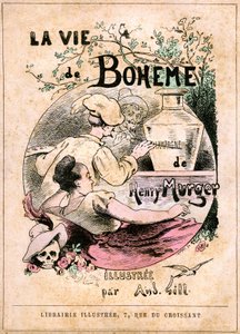 Buchumschlag „Das Leben der Boheme“ von Henry Murger: Maler malt das Wort „Champagner“ auf eine Vase, vor einer jungen Frau von Andre Gill