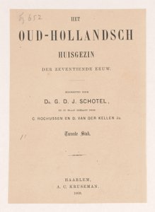 Titelseite für: Gillis Dyonisius Jacobus Schotel, Das alt-holländische Familienleben, Zweites Stück, 1868