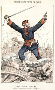 Erinnerungen an die Belagerung von Paris: Mobile Garde - Offizier: Ohne Gefahr besiegt zu werden, triumphiert ohne Ruhm.